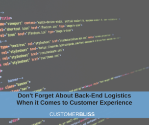 Don't Forget About Back-End Logistics When it Comes to Customer Experience