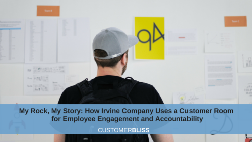 My Rock, My Story: How Irvine Company Uses a Customer Room for Employee Engagement and Accountability