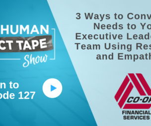 3 Ways to Convey CX Needs to Your Executive Leadership Team Using Research and Empathy