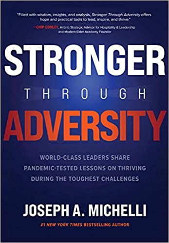 Stronger Through Adversity Joseph Michelli